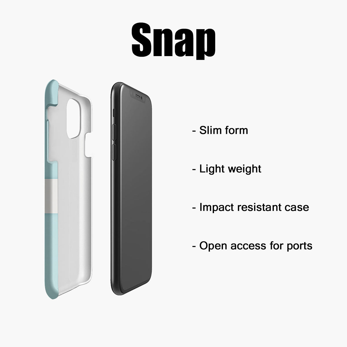 Our snap phone case
